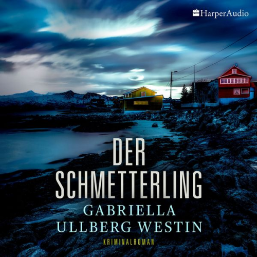 Gabriella Ullberg Westin - Der Schmetterling (Ein Johan Rokka Krimi) [ungekürzt]