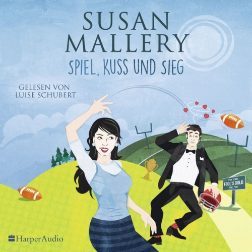 Susan Mallery - Spiel, Kuss und Sieg (Fool's Gold 20) [ungekürzt]