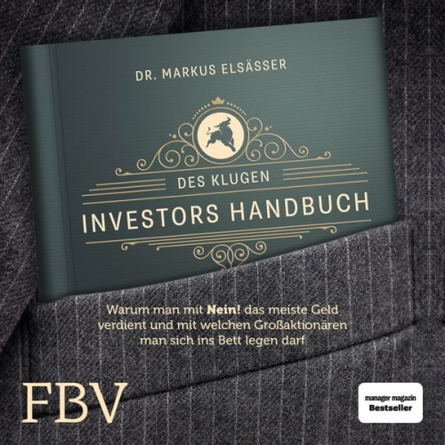 Markus Elsässer - Des klugen Investors Handbuch