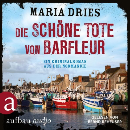 Maria Dries - Die schöne Tote von Barfleur