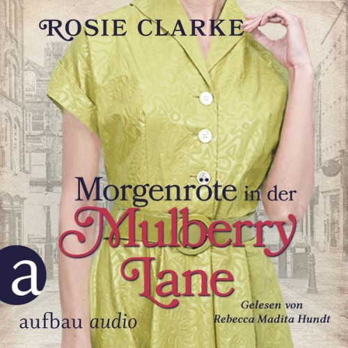 Rosie Clarke - Morgenröte in der Mulberry Lane