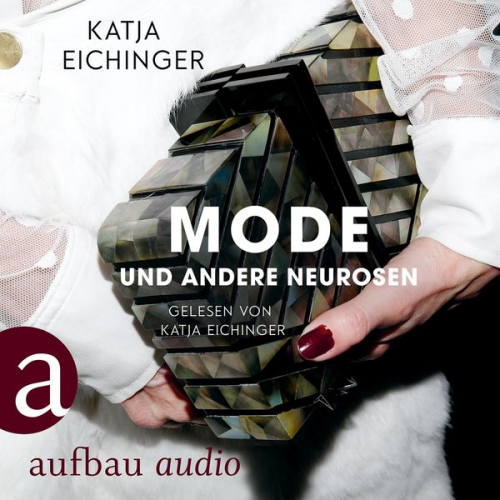 Katja Eichinger - Mode und andere Neurosen