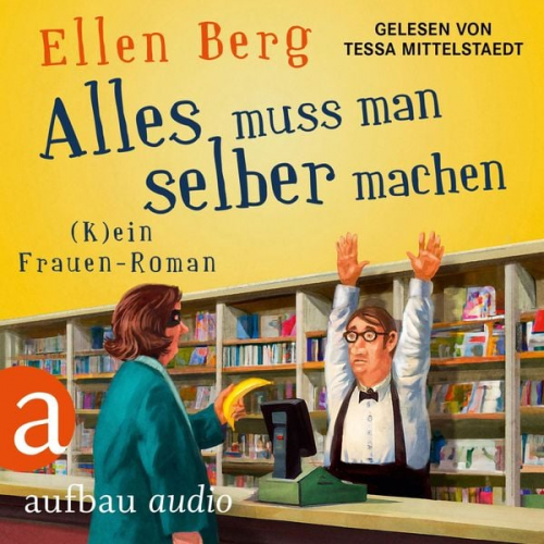 Ellen Berg - Alles muss man selber machen