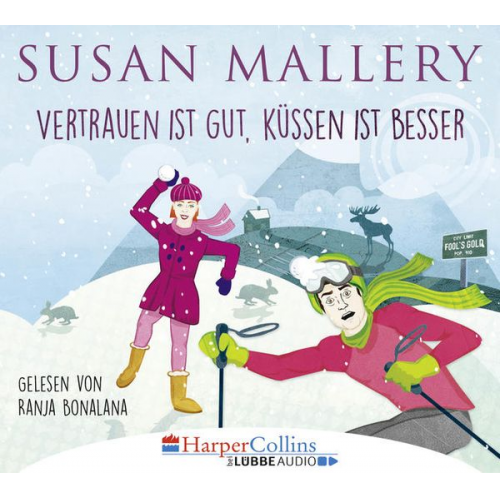 Susan Mallery - Vertrauen ist gut, Küssen ist besser