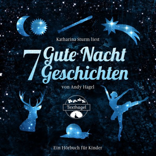 Andy Hagel - 7 Gute Nacht Geschichten