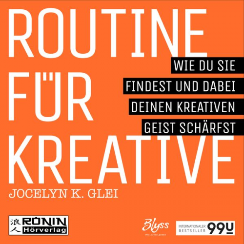 Jocelyn K. Glei - Routine für Kreative