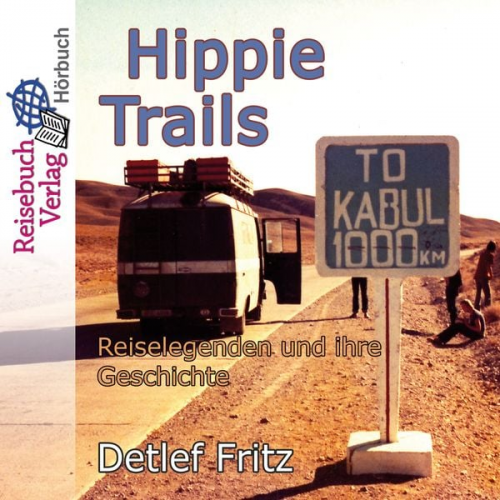 Detlef Fritz - Hippie-Trails