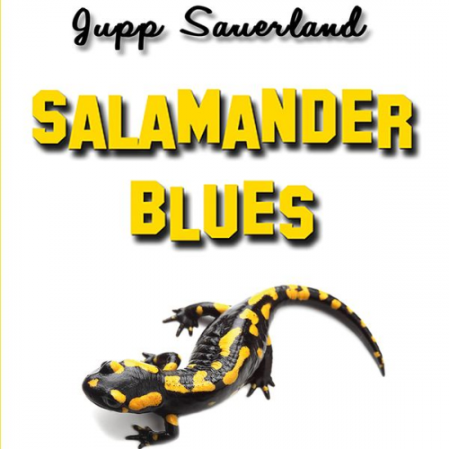 Jupp Sauerland - Salamanderblues