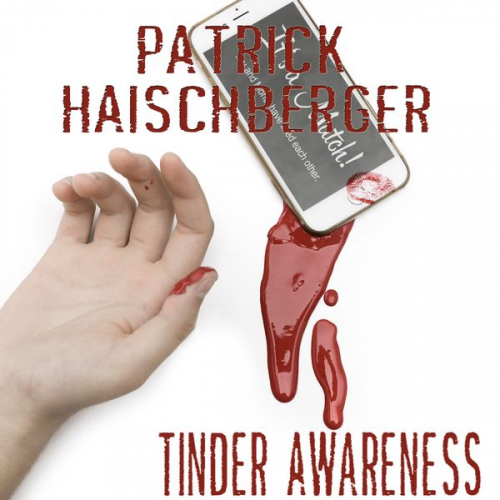 Patrick Haischberger - Tinder Awareness