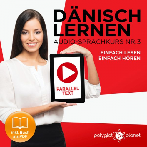 Polyglot Planet - Dänisch Lernen - Einfach Lesen - Einfach Hören 3