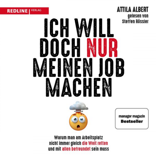 Attila Albert - Ich will doch nur meinen Job machen