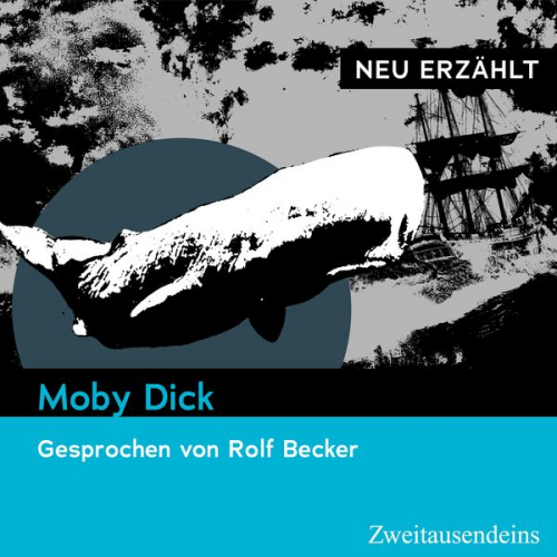 ‎Herman Melville - Moby Dick - neu erzählt