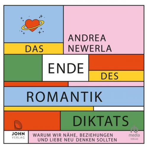 Andrea Newerla - Das Ende des Romantikdiktats