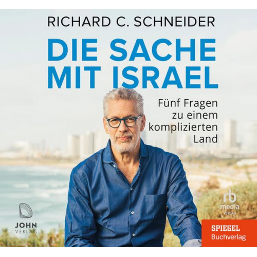 Richard C. Schneider - Die Sache mit Israel