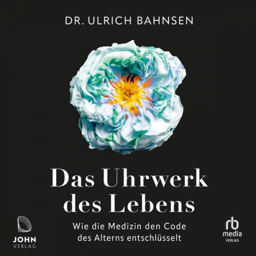 Ulrich Bahnsen - Das Uhrwerk des Lebens