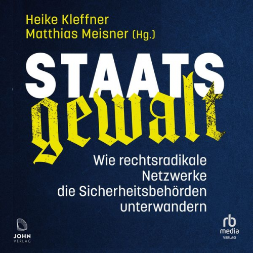 Heike Kleffner Matthias Meisner - Staatsgewalt