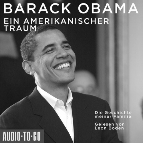 Barack Obama - Ein amerikanischer Traum - Die Geschichte meiner Familie