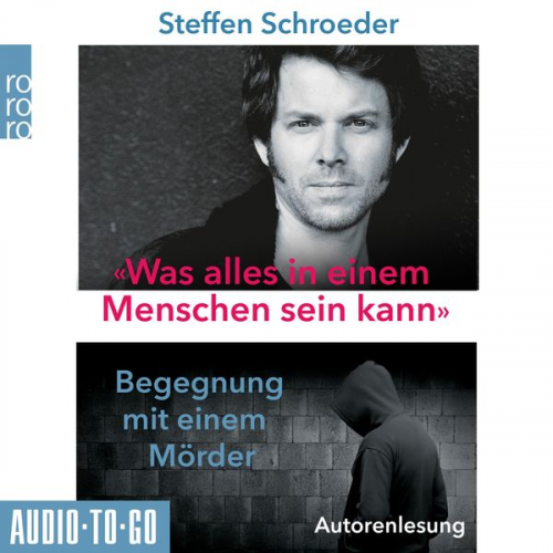 Steffen Schroeder - Was alles in einem Menschen sein kann