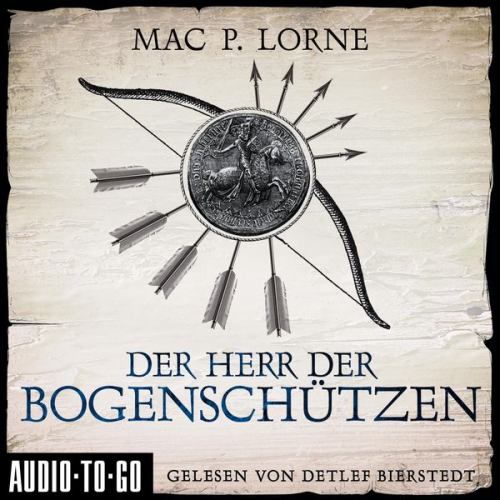 Mac P. Lorne - Der Herr der Bogenschützen