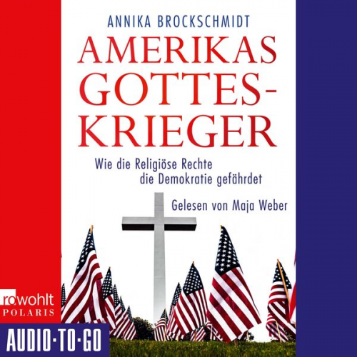 Annika Brockschmidt - Amerikas Gotteskrieger