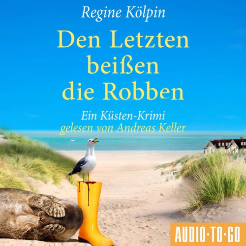 Regine Kölpin - Den Letzten beißen die Robben