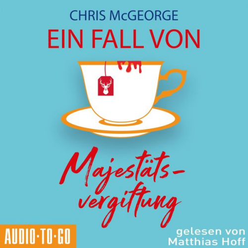 Chris McGeorge - Ein Fall von Majestätsvergiftung