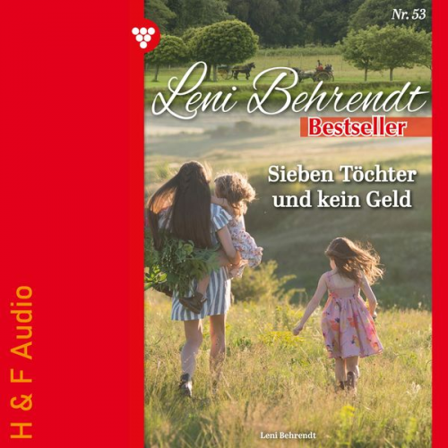 Leni Behrendt - Sieben Töchter und kein Geld