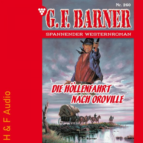 G. F. Barner - Die Höllenfahrt nach Oroville