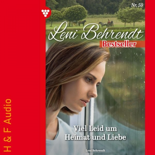 Leni Behrendt - Viel Leid um Heimat und Liebe