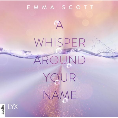 Emma Scott - A Whisper Around Your Name