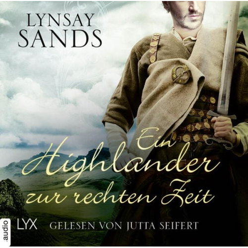 Lynsay Sands - Ein Highlander zur rechten Zeit