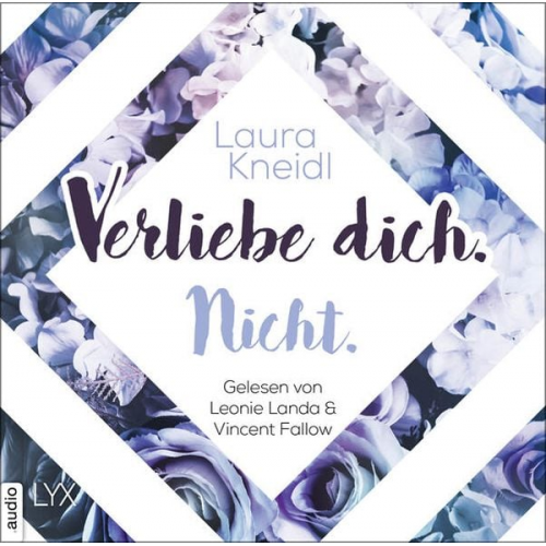 Laura Kneidl - Verliebe dich. Nicht.