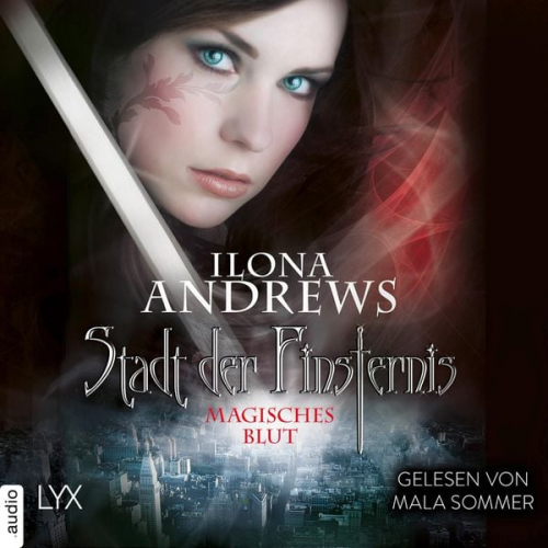 Ilona Andrews - Magisches Blut