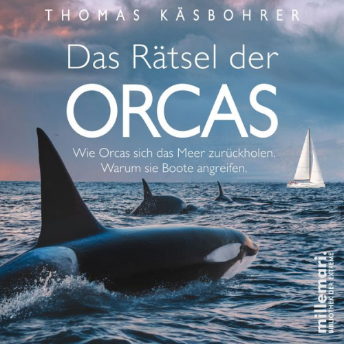 Thomas Käsbohrer - Das Rätsel der Orcas