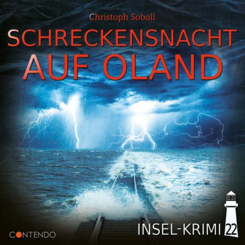 Christoph Soboll - Insel-Krimi 22: Schreckensnacht auf Oland