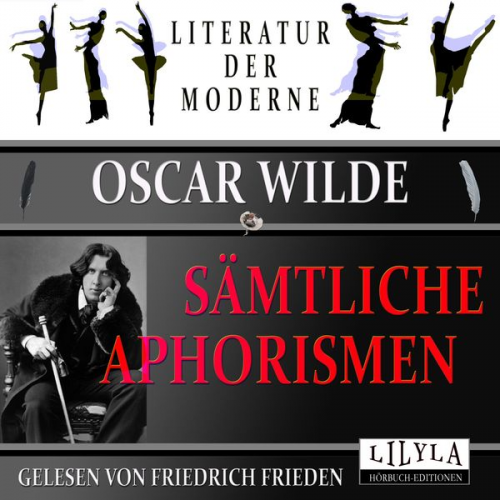 Oscar Wilde - Sämtliche Aphorismen