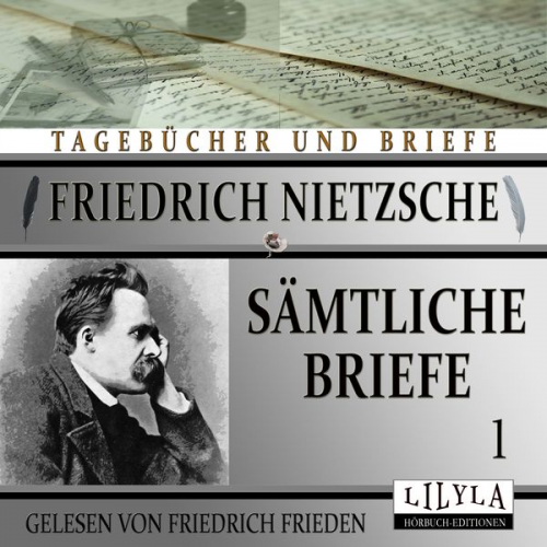 Friedrich Nietzsche - Sämtliche Briefe 1