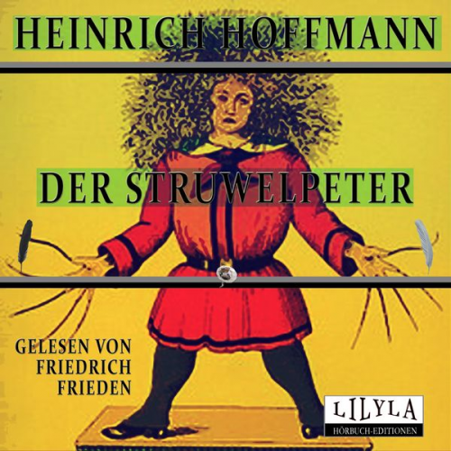 Heinrich Hoffmann - Der Struwwelpeter