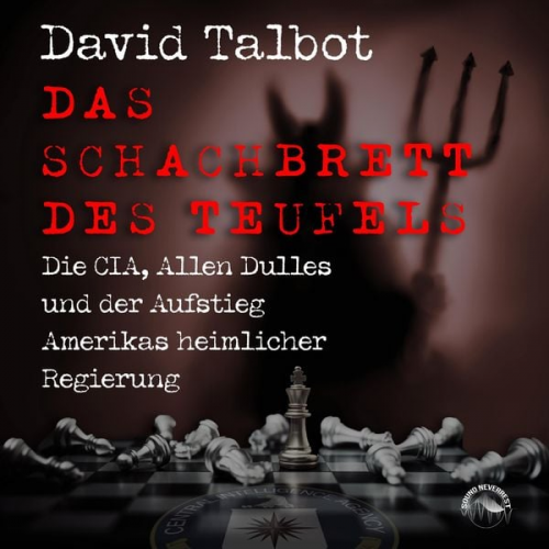 David Talbot - Das Schachbrett des Teufels