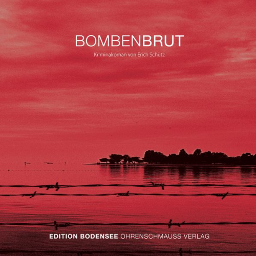 Erich Schütz - Bombenbrut