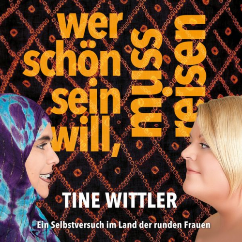 Tine Wittler - Wer schön sein will, muss reisen