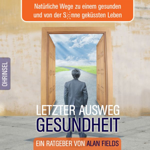 Alan Fields - Letzter Ausweg Gesundheit