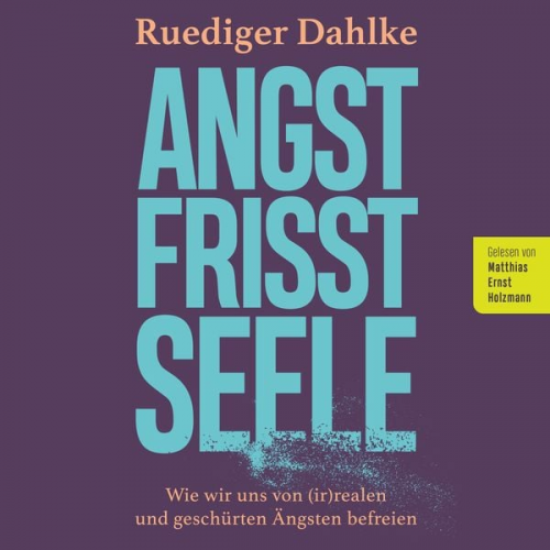 Ruediger Dahlke - Angst frisst Seele