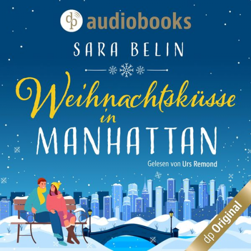 Sara Belin - Weihnachtsküsse in Manhattan