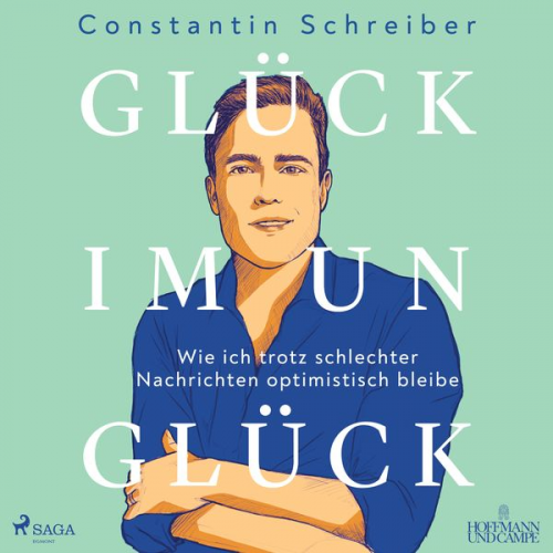 Constantin Schreiber - Glück im Unglück