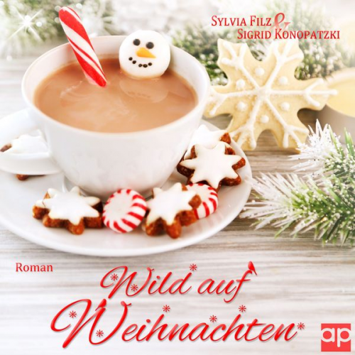 Sylvia Filz Sigrid Konopatzki - Wild auf Weihnachten