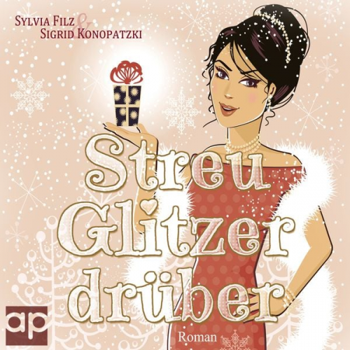 Sylvia Filz Sigrid Konopatzki - Streu Glitzer drüber