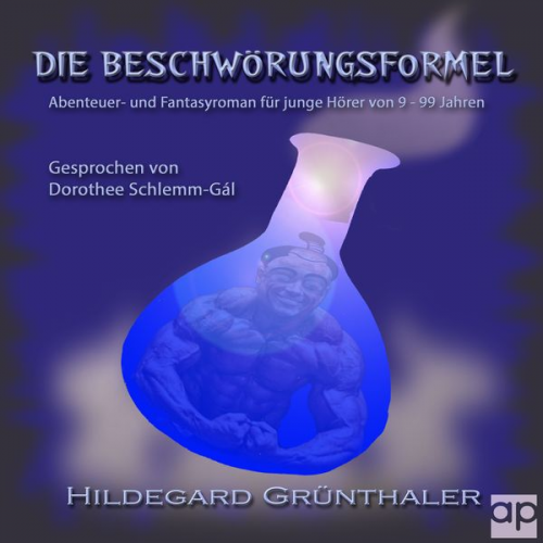 Hildegard Grünthaler - Die Beschwörungsformel