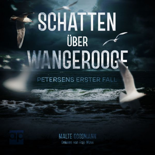 Malte Goosmann - Schatten über Wangerooge