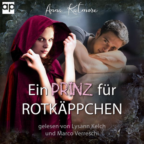 Anna Katmore - Ein Prinz für Rotkäppchen